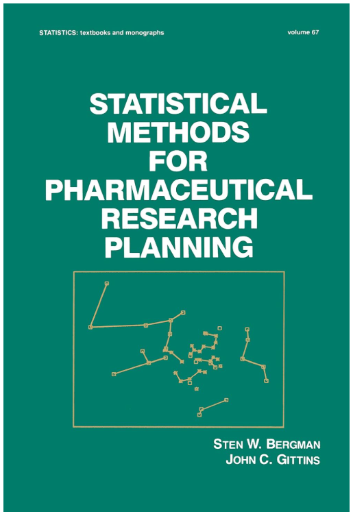 Statistical Methods for Pharmaceutical Research Planning: 67 (STATISTICS, A SERIES OF TEXTBOOKS AND MONOGRAPHS)